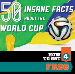 50 Insane Facts about the World Cup [INFOGRAPHIC]